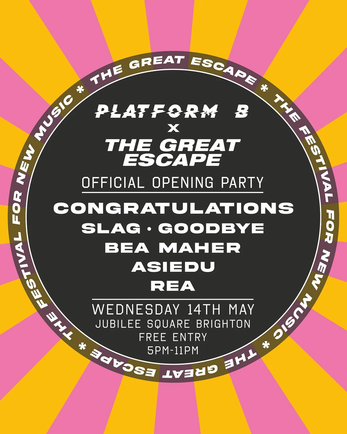 +++ WEDNESDAY 14TH MAY +++

PLATFORM B X THE GREAT ESCAPE OFFICIAL OPENING PARTY

We&rsquo;re excited to announce we&rsquo;re back at Jubilee Square this year to host the official @greatescapefest opening party, bringing you some of the best music cu