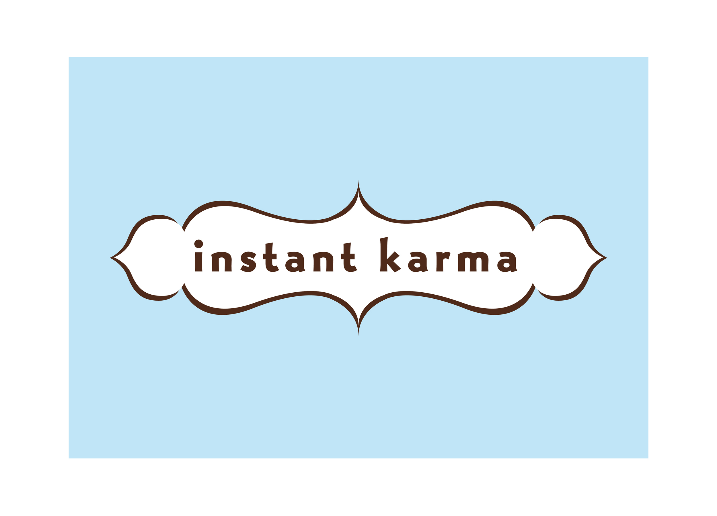 Instant Karma