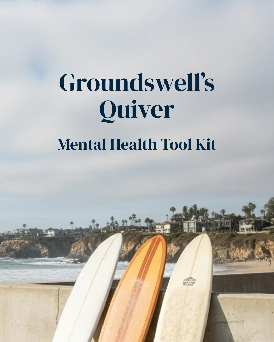 In surfing, a quiver is a collection of boards &mdash; each one chosen for a different wave, a different condition, a different day.

At Groundswell, we use this same concept to build a collection of holistic mental health practices called the Ground