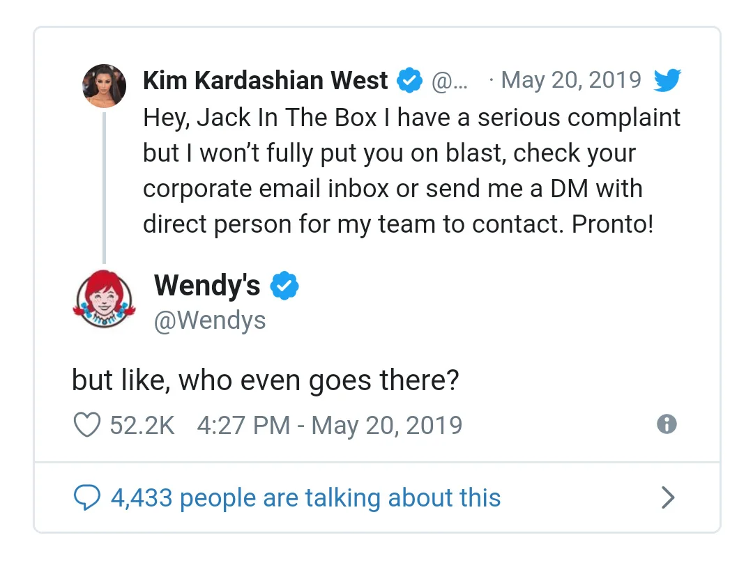Known for their comical Tweets, Wendy’s immediately jumped in with a comment for Kardashian