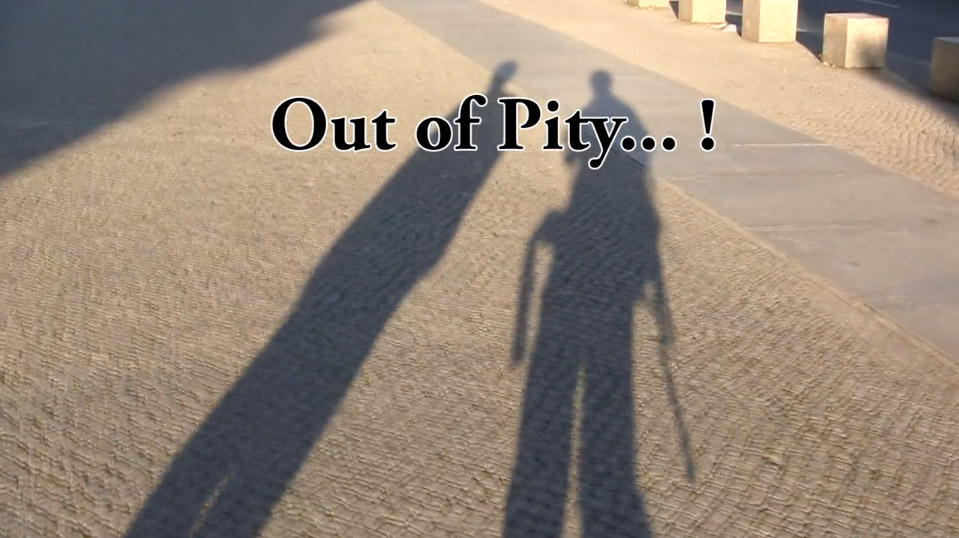 Out of Pity