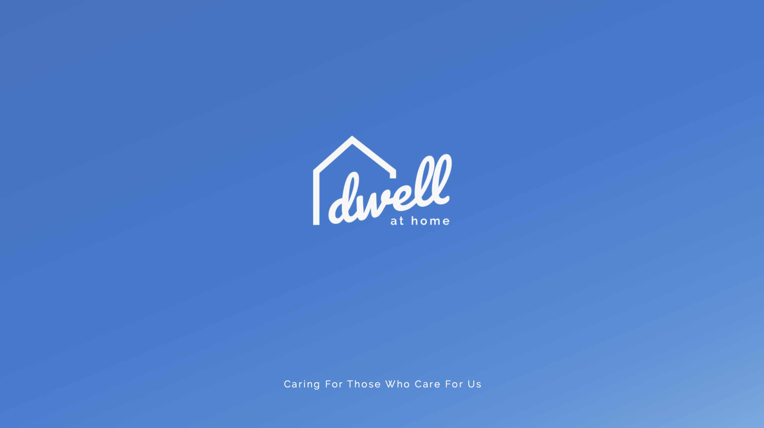 Dwell at Home