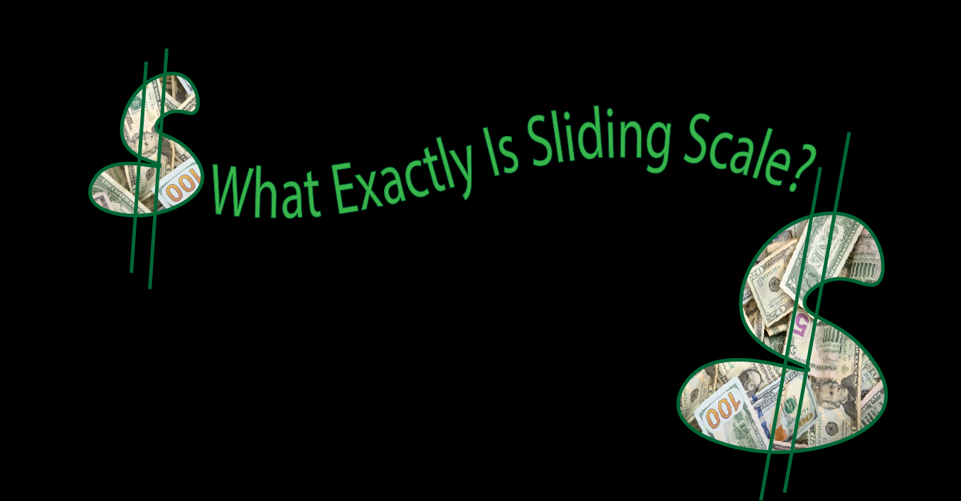 What Exactly Is Sliding Scale? | Brooklyn Acupuncture Project