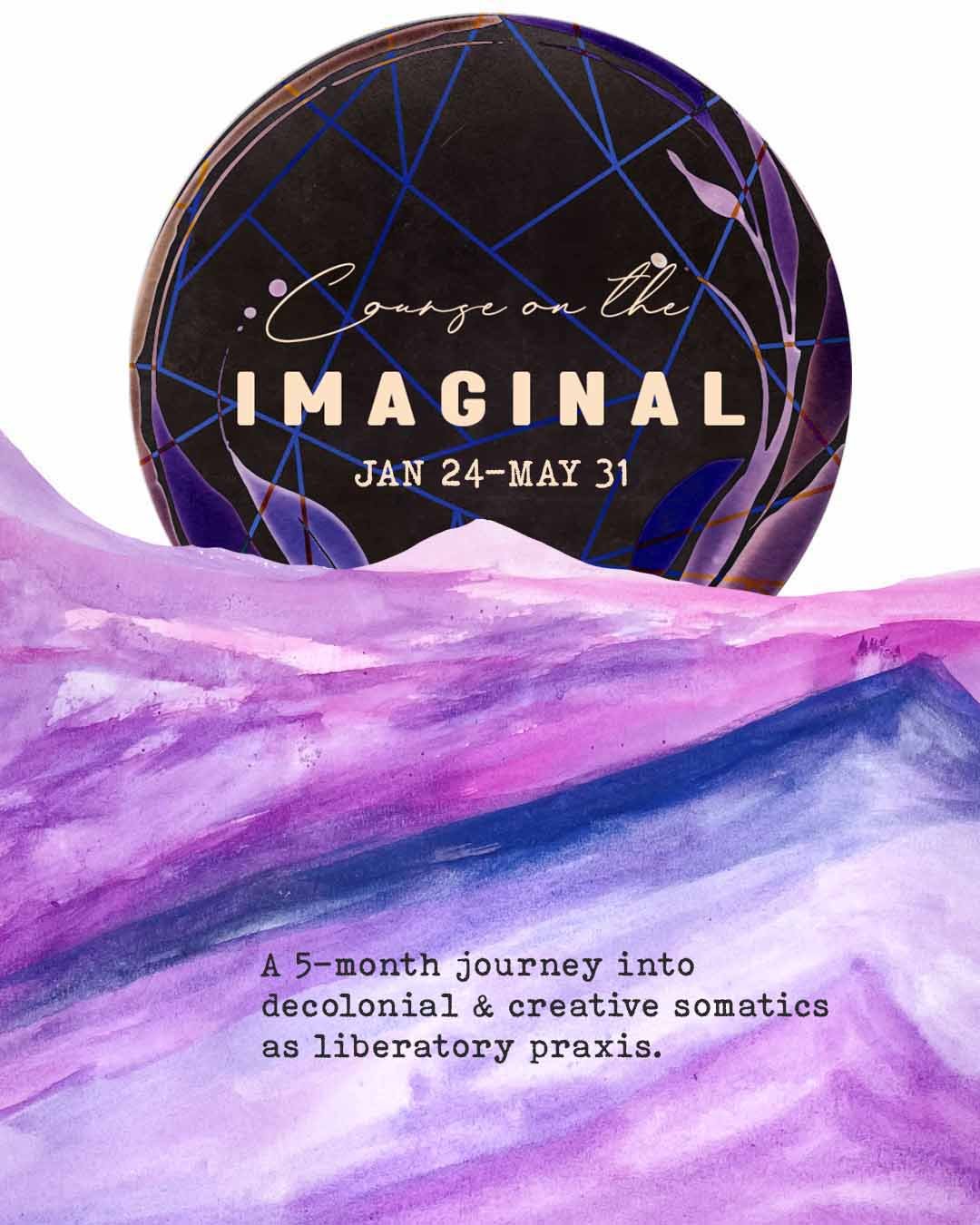 Course on the Imaginal: Cultivating the Visionary Self
