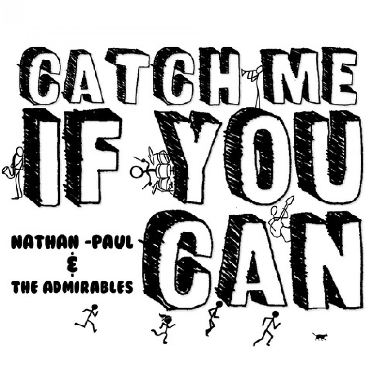 The Admirables - Catch Me if You Can 