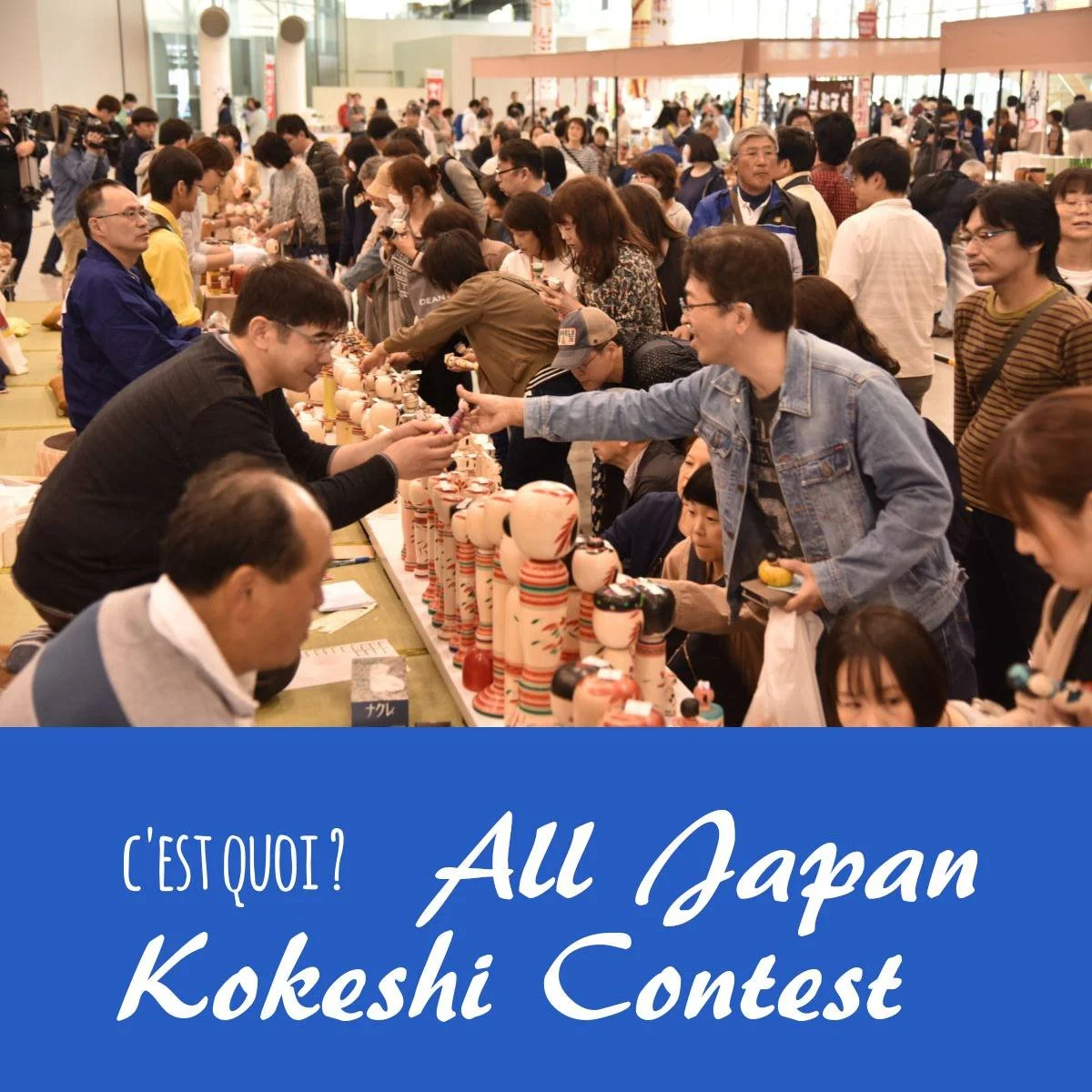Le All Japan Kokeshi Contest, c'est quoi ?
