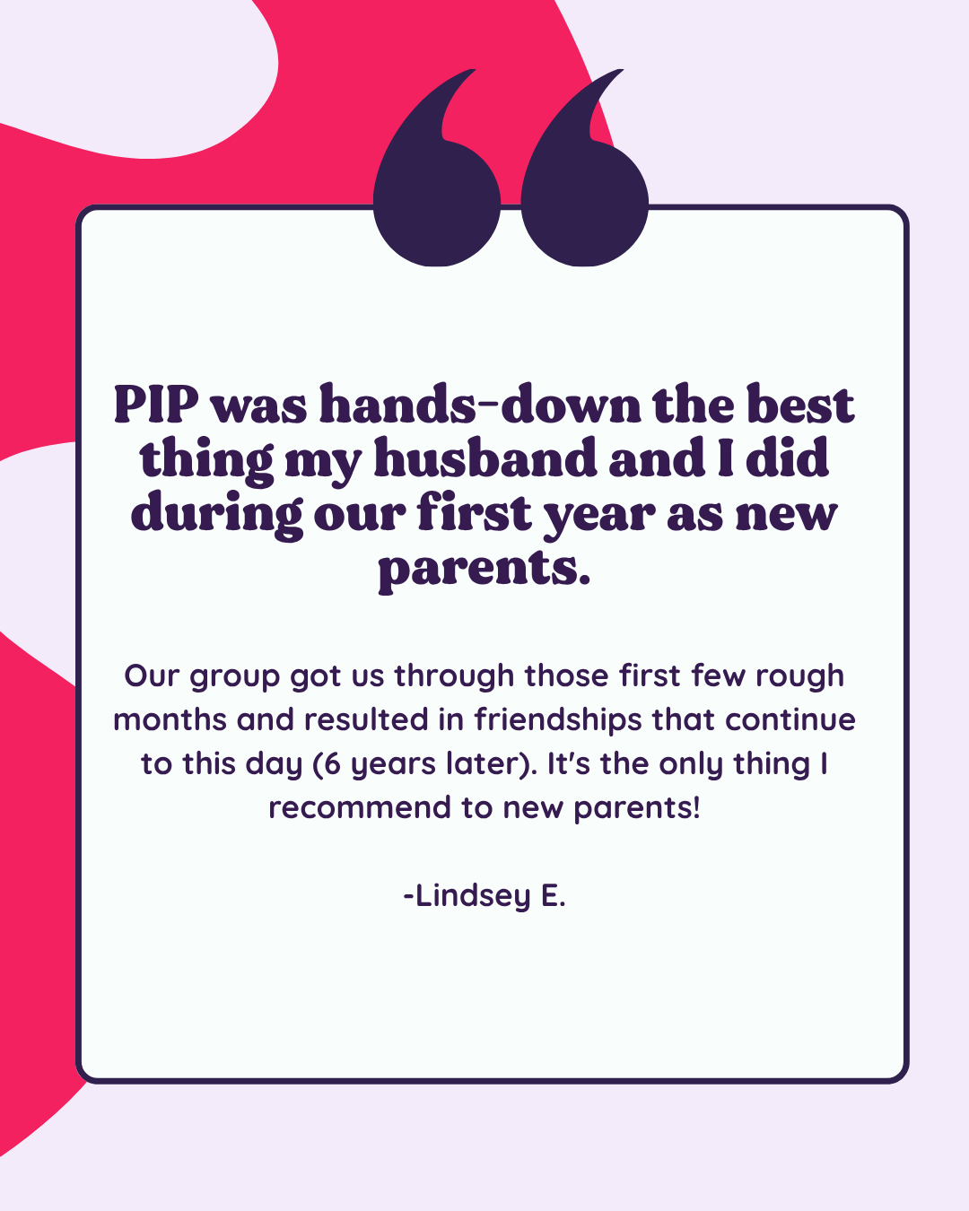 A quote about the importance of hands-on parenting, attributed to Lindsey E., with decorative quotation marks and a colorful pink and purple background.