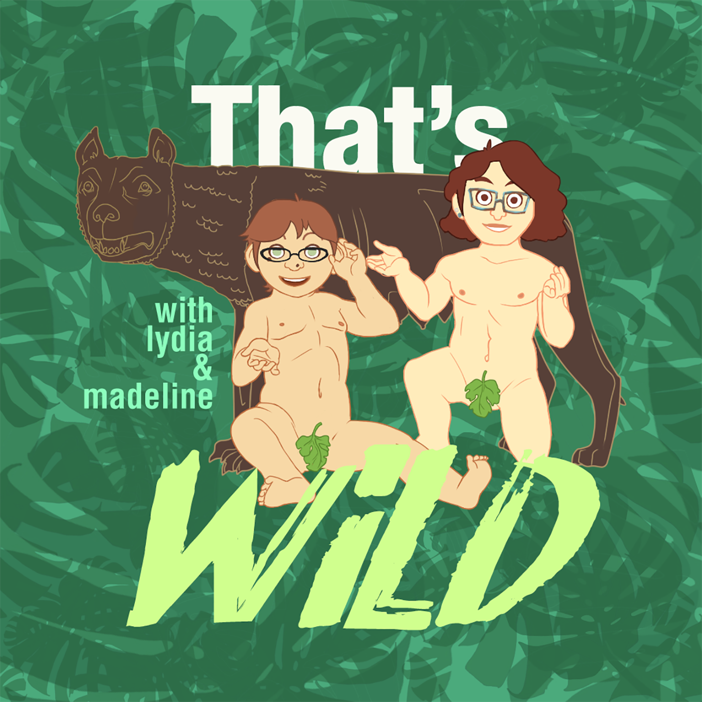 That's Wild! with Lydia and Madeline