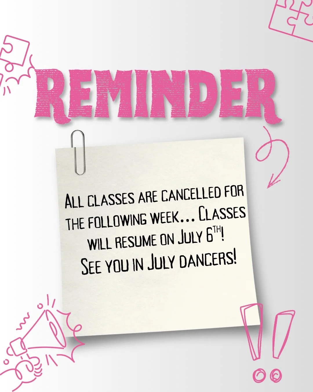 Reminder! Classes will resume July 6th!💎