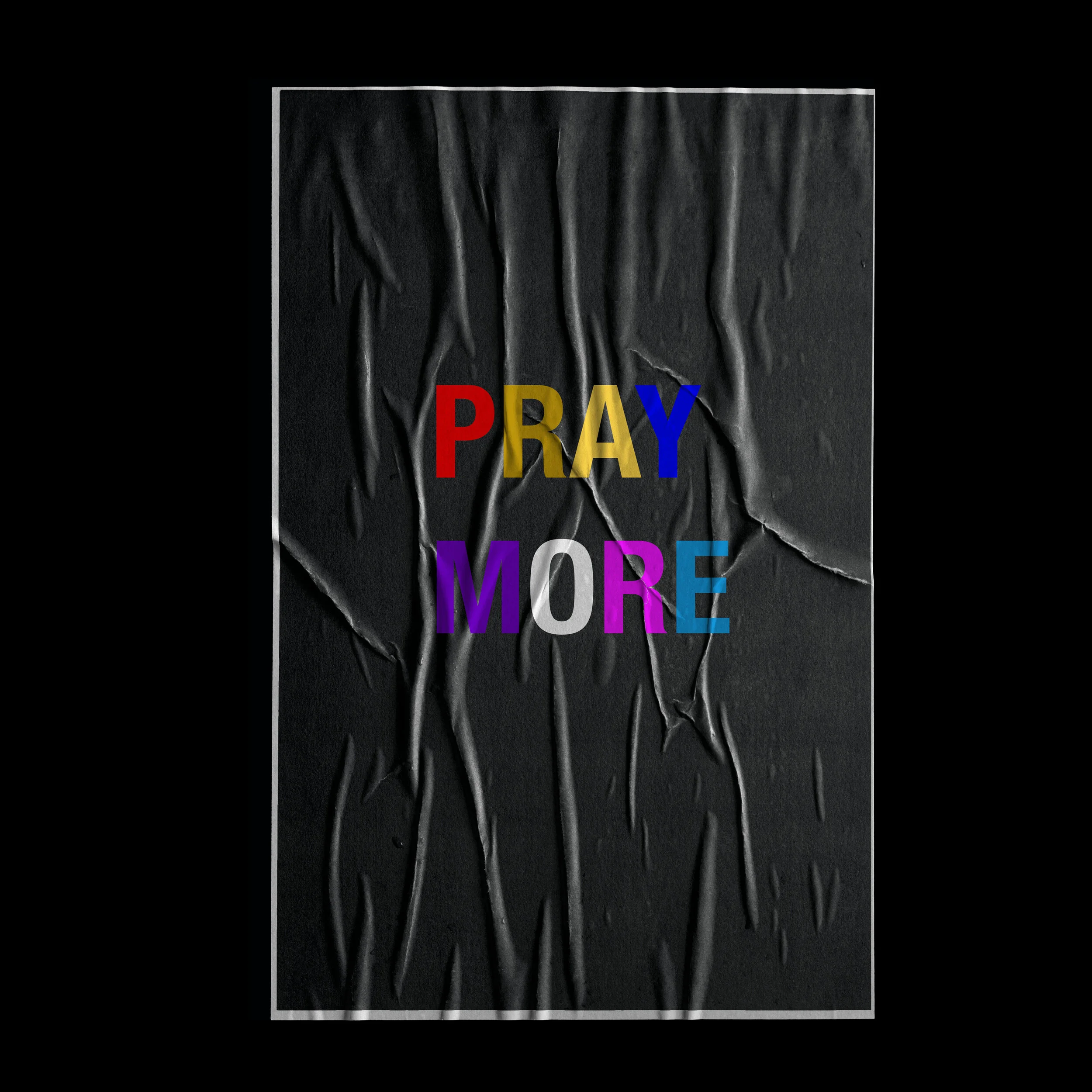 PRAY MORE.jpg