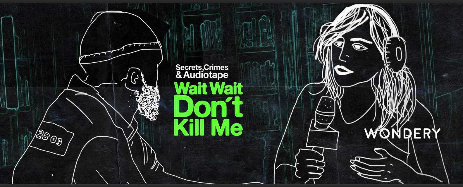 Wait Wait Don't Kill Me