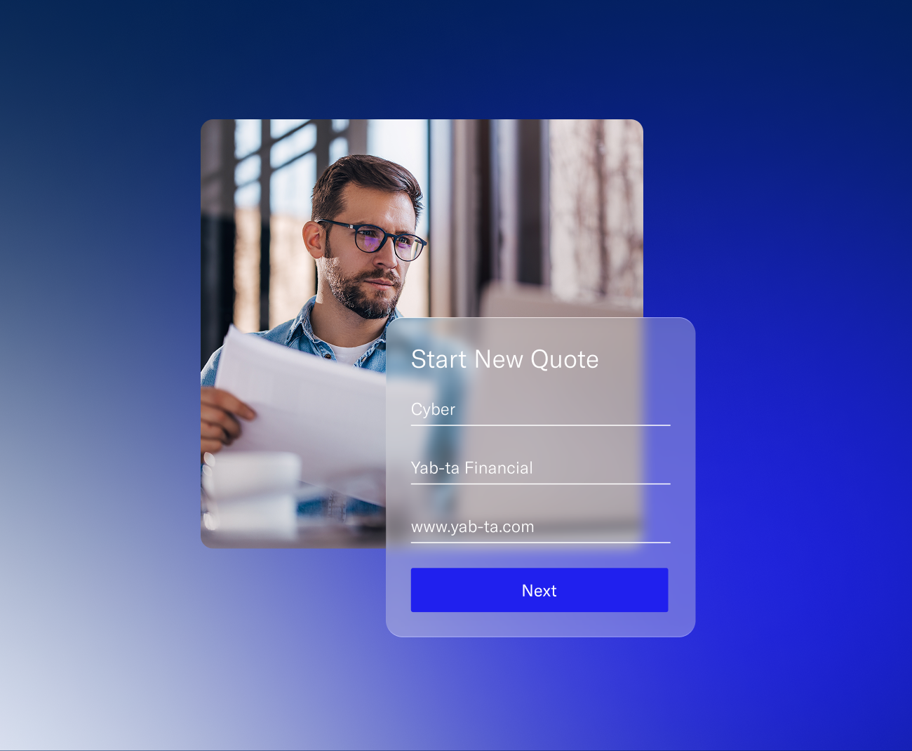 A man with glasses reading a document, with a digital interface overlay that says 'Start New Quote' with options for 'Cyber' and 'Yab-ta Financial', and a website link 'www.yab-ta.com' with a 'Next' button.