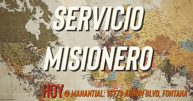 Servicio Misionero Hoy /////16779 Arrow Blvd, Fontana, CA 92335