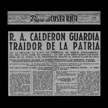 The "Junta de Gobierno" (Government Junta) declared Dr. Calderón Guardia a "traitor to the fatherland". As reporterd on the Diario de Costa Rica. December 16, 1948. San José, Costa Rica.