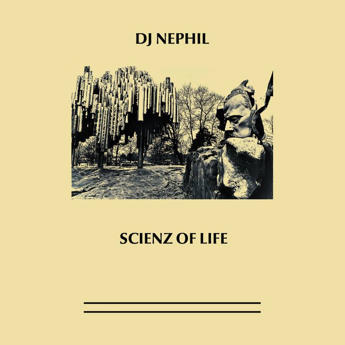 DJ Nephil - Scienz of Life