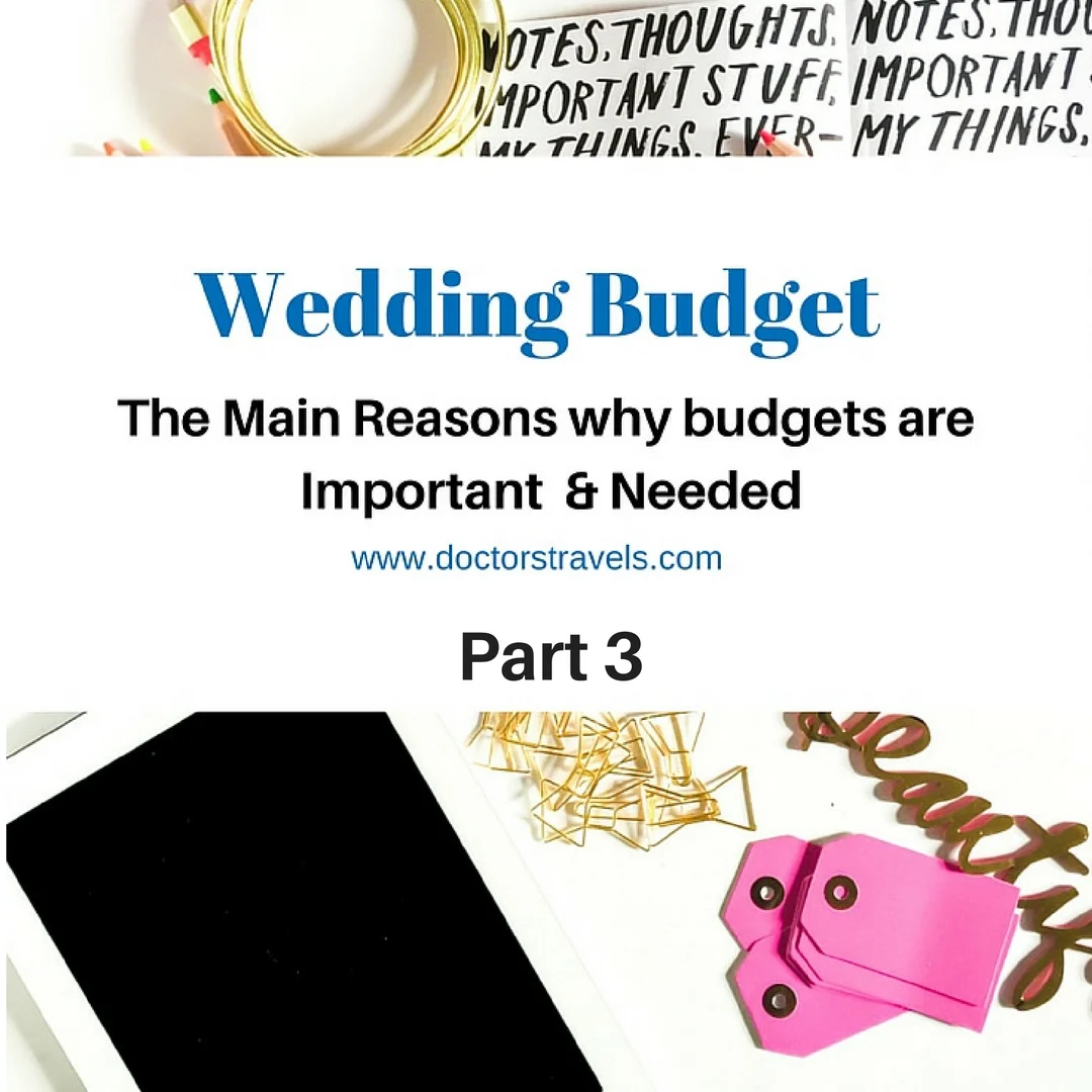 Why You Need a Wedding Budget Part 3?