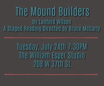 The Mound Builders by Lanford Wilson