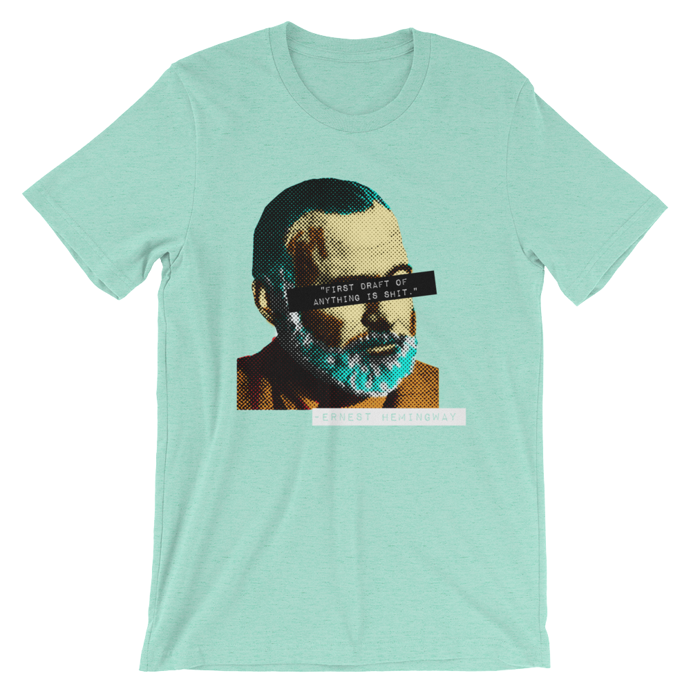 Hemingway quote T-shirt