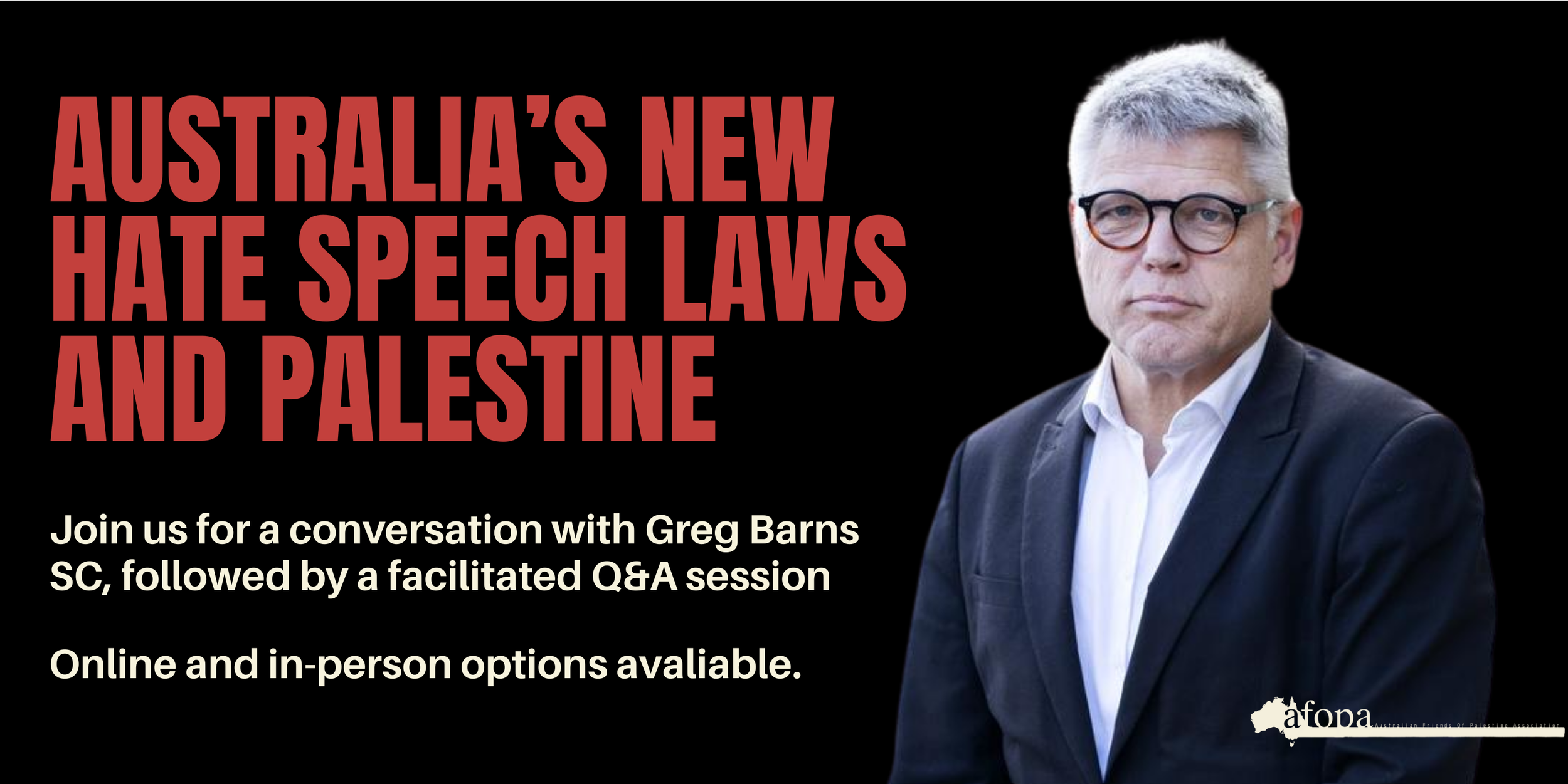 In Conversation with Greg Barns SC: Australia’s New Hate Speech Laws &amp; Palestine - Register for in person or live stream attendance