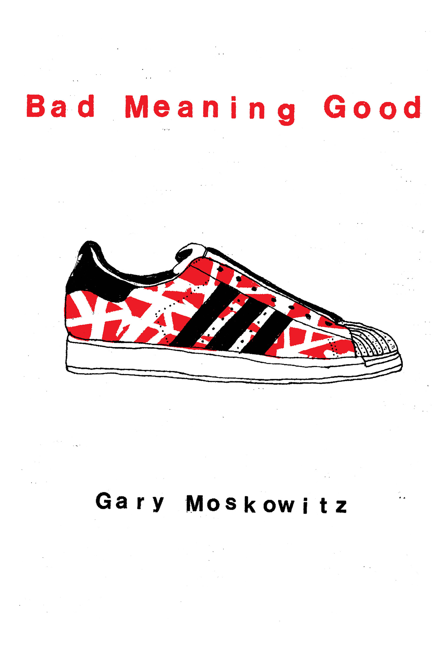 Bad Meaning Good 