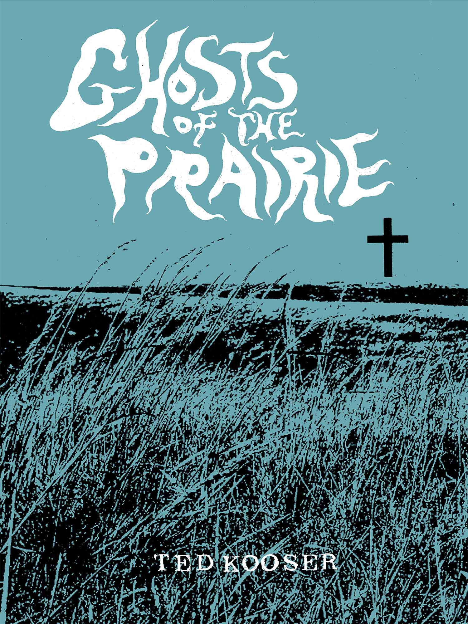 Ghosts of the Prairie 