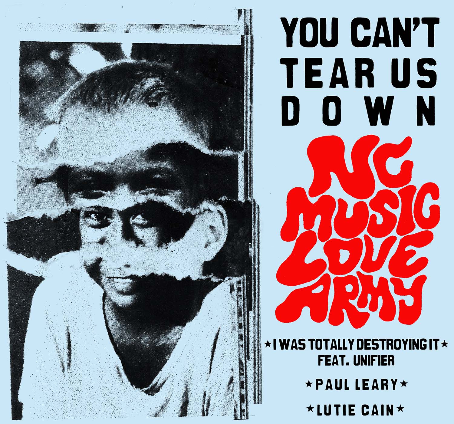 NC Music Love Army "You Can't Tear Us Down"