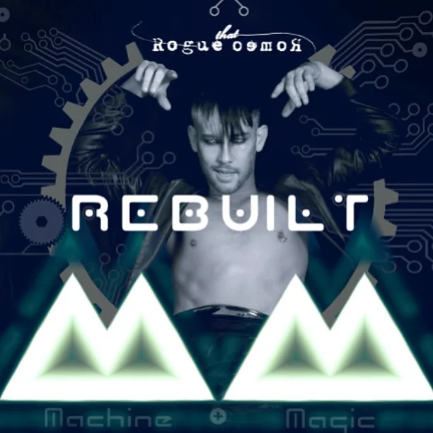 Out July 22! REBUILT! 19 remixes of the songs from my 1st album Machine & Magic :) grab it next Monday! # thatrogueromeo # newmusic