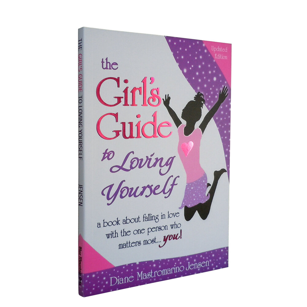 The Girl S Guide To Loving Yourself By Diane Mastromarino Jensen Blue Mountain Arts