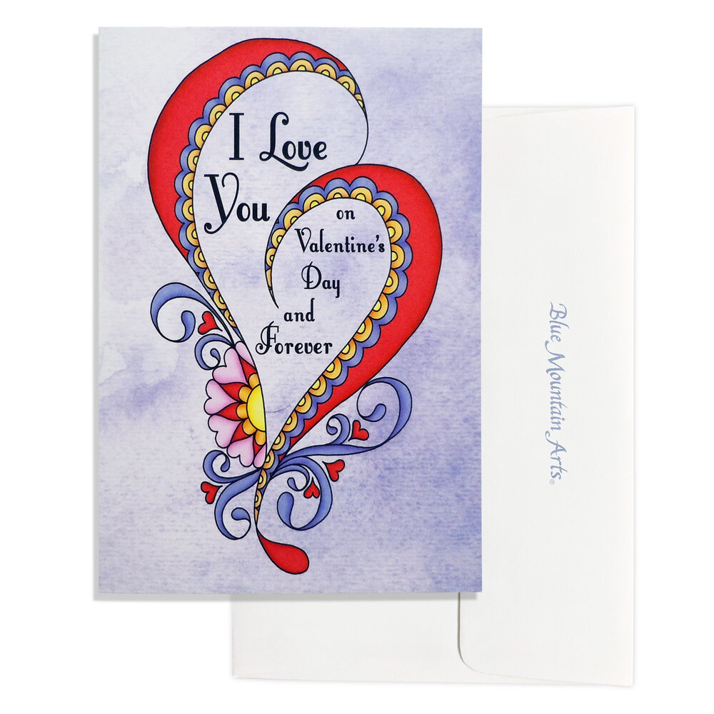 “I Love You on Valentine's Day and Forever” by Debi Payne — Blue ...
