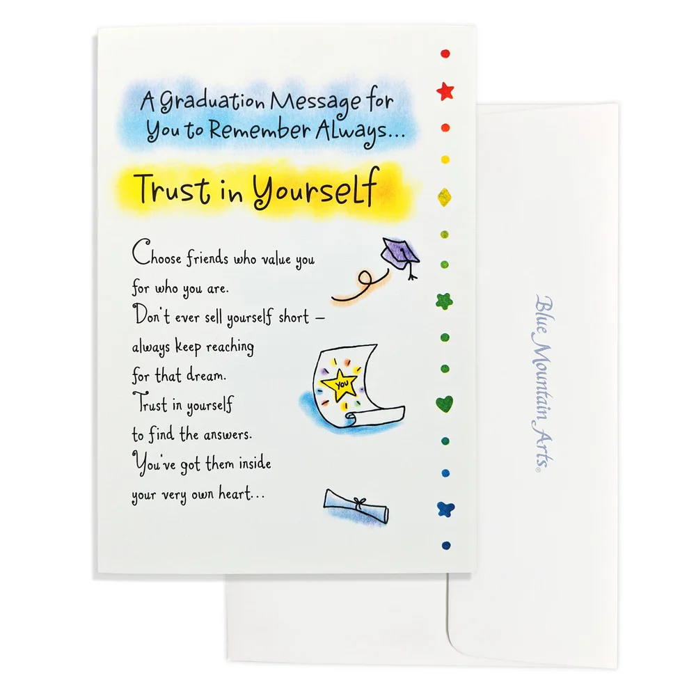 A Graduation Message for You to Remember Always Trust in Yourself by  Ashley Rice  Blue Mountain Arts