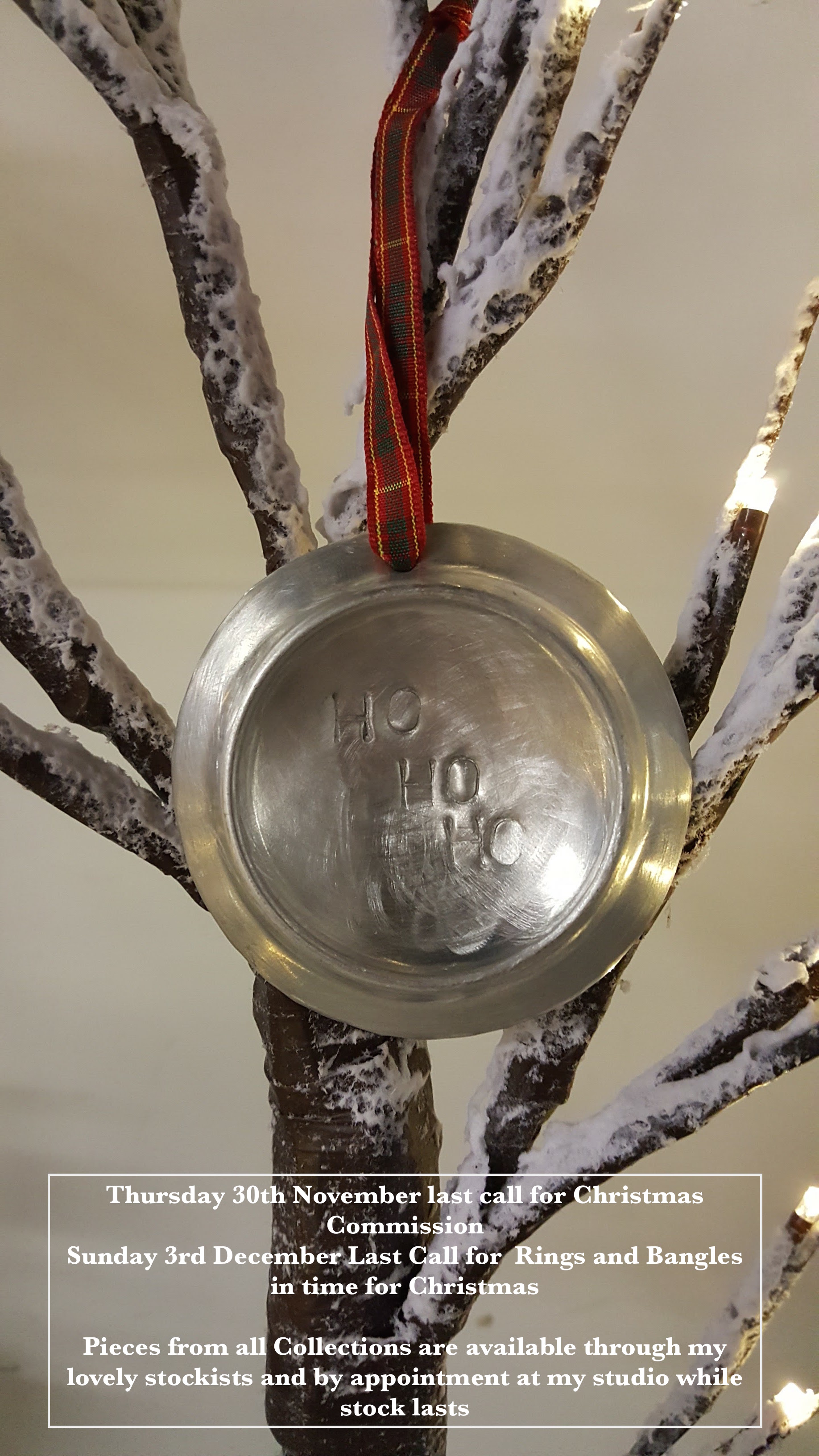 It's that time of year again! Last orders for custom pieces in time for Christmas will be Thursday 30th November. Last orders for Rings and Bangles for the perfect size is Sunday 3rd December. Pieces from my Rippled and Rock Surface Collections will be available right up until Christmas Eve either through my webshop, at my studio (by an appointment) or through my wonderful stockists while stock lasts! Please get in touch as soon as possible if you are thinking of something special for someone special! Go to the Contact page and submit your enquiry. Last Postal Dates for Christmas UK Service Thur 21 DecSpecial Delivery Guaranteed International Standard (airmail) and International tracking signature services Sat 16 DecBelgium, France, Ireland, Luxembourg Fri 15 DecAustria, Denmark, Iceland, Netherlands, Norway, Portugal, Slovakia, Spain, Switzerland Thur 14 DecCanada, Finland, Sweden, USA Wed 13 DecCzech Republic, Germany, Italy, Poland Sat 9 DecGreece, Turkey, Australia, New Zealand Thur 7 DecCaribbean, Central and South America Wed 6 DecCyprus, Malta, Asia, Far East, Eastern Europe (except Poland, Czech Republic and Slovakia) Sat 2 DecAfrica, Middle East