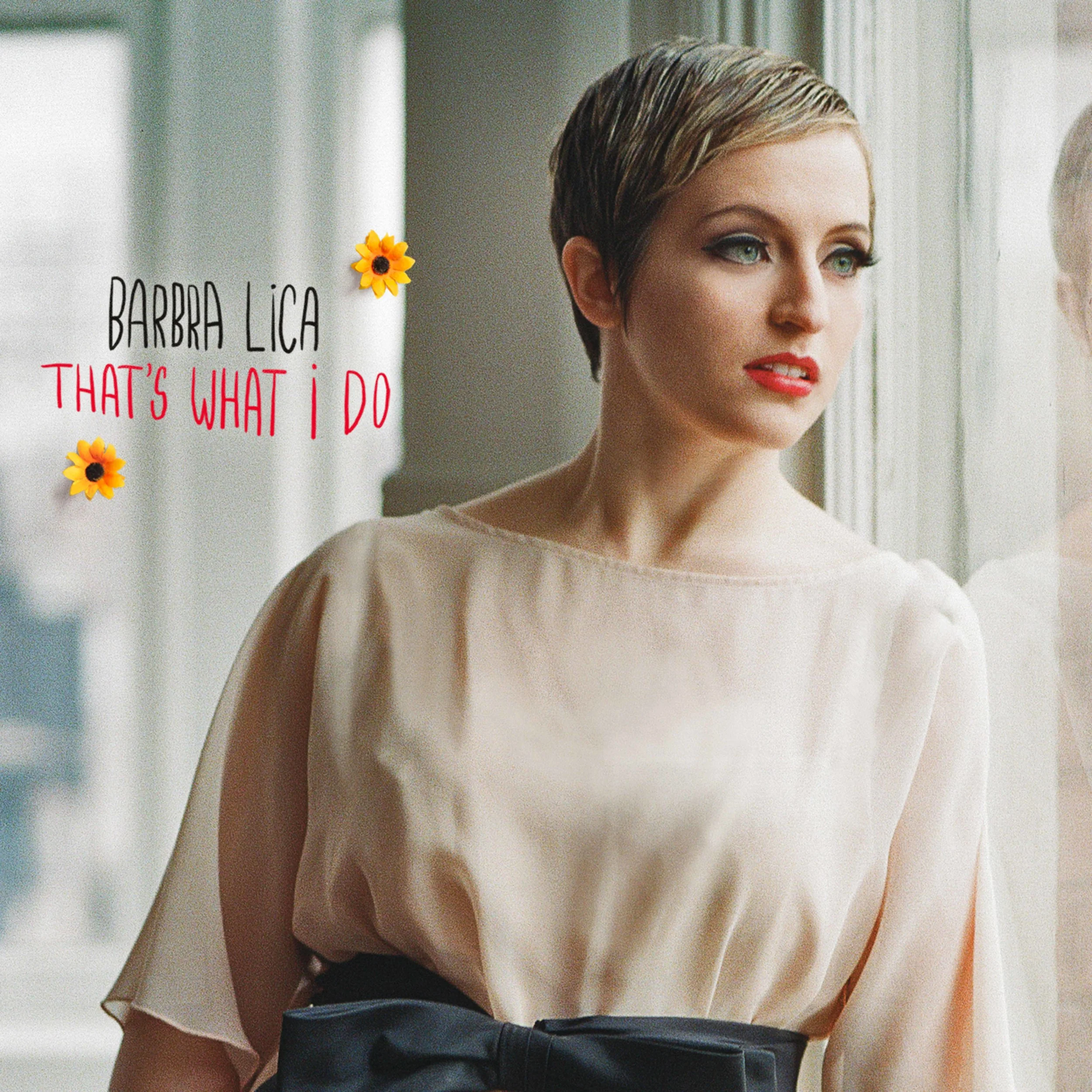 That's What I Do, Barbra Lica (Available on iTunes)