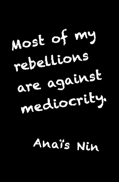 7434610eed036bcdf718f82deb4490cc--blue-press-anais-nin-quotes.jpeg