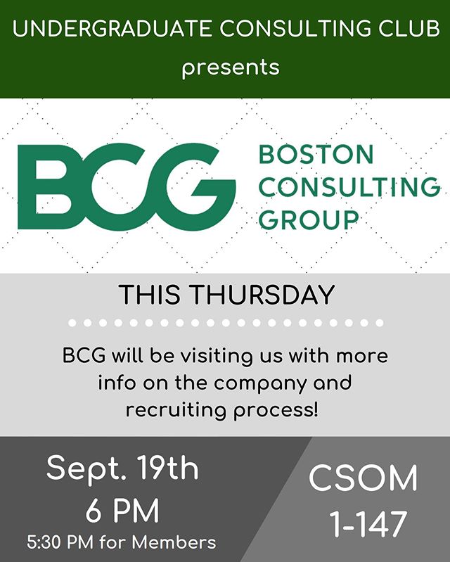 Boston Consulting Group will be visiting us TOMORROW night! Want to learn more about the company and their recruiting process? Come join us for an info session! We will be meeting at 6PM (5:30PM for paid members) in CSOM 1-147. Food will be provided!