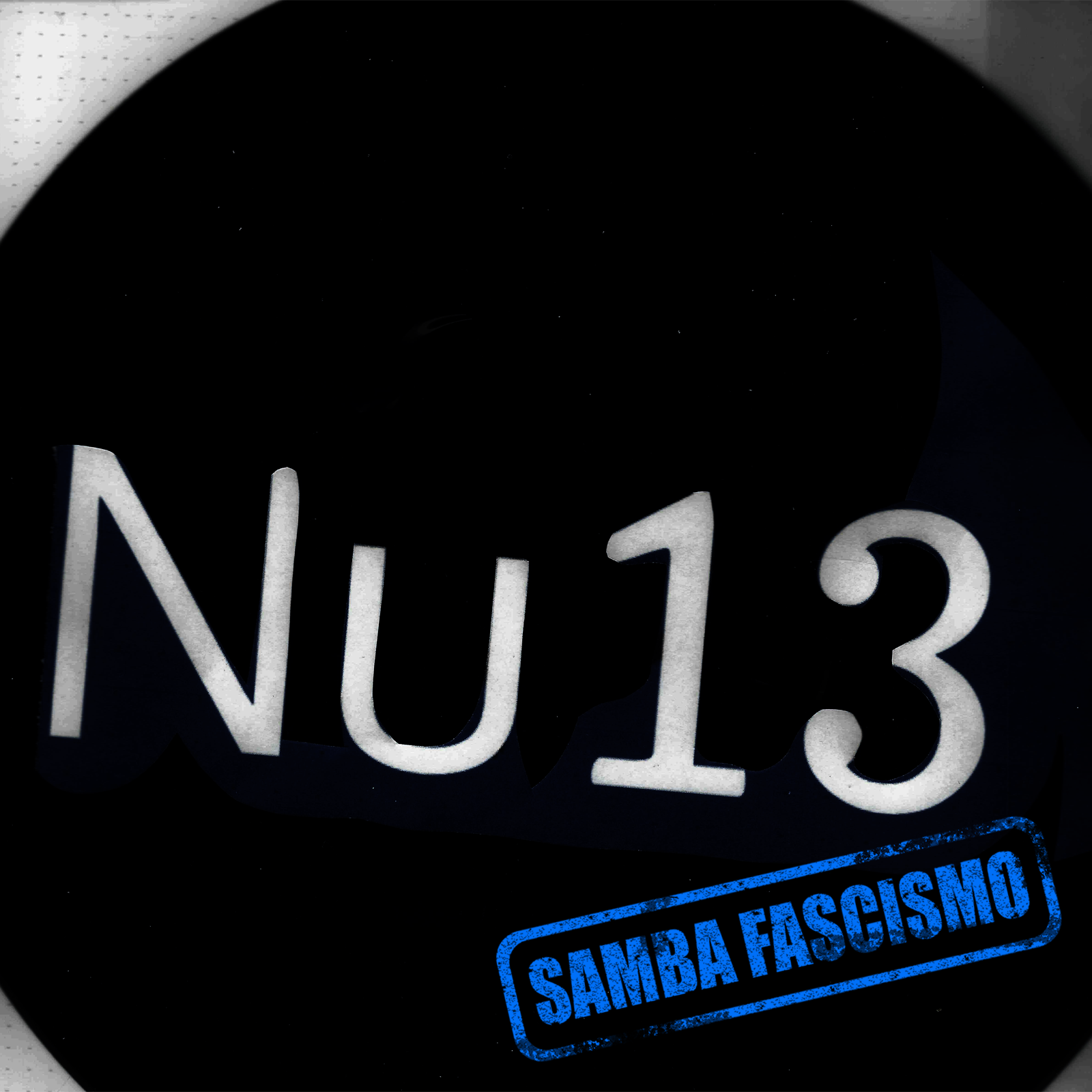 Nu13_Samba_Fascismo_Album_Cover_1600pix_v2.png