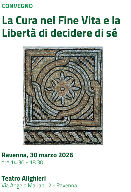 Convegno "La Cura nel Fine Vita e la Libertà di decidere di sè"