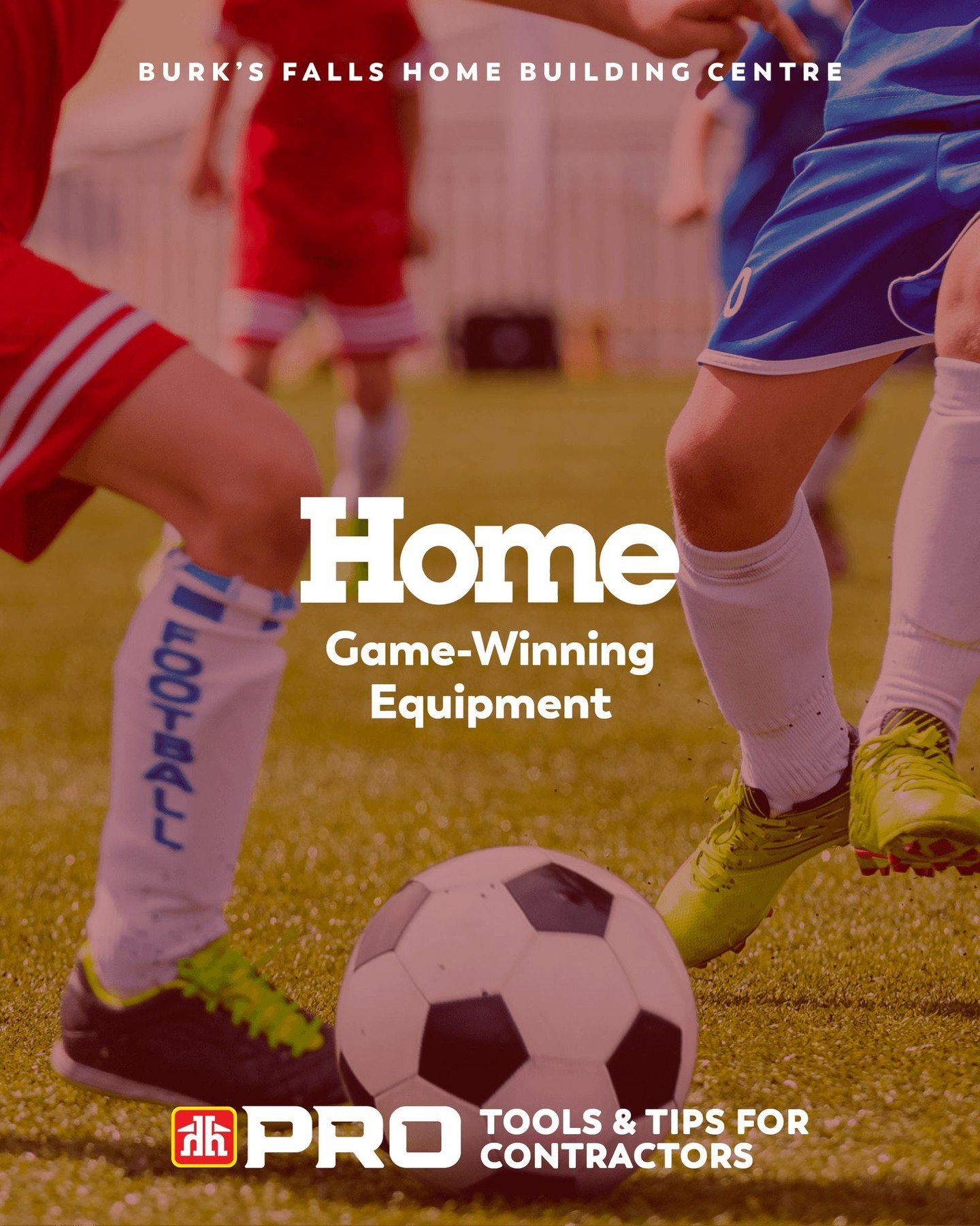 Score big this building season with HOME-Game-Winning equipment from Burk&rsquo;s Falls Home Building Centre! 

Visit the Home Hardware PRO website page to find reviews on all the latest and greatest PRO tools, informative videos on installing the la