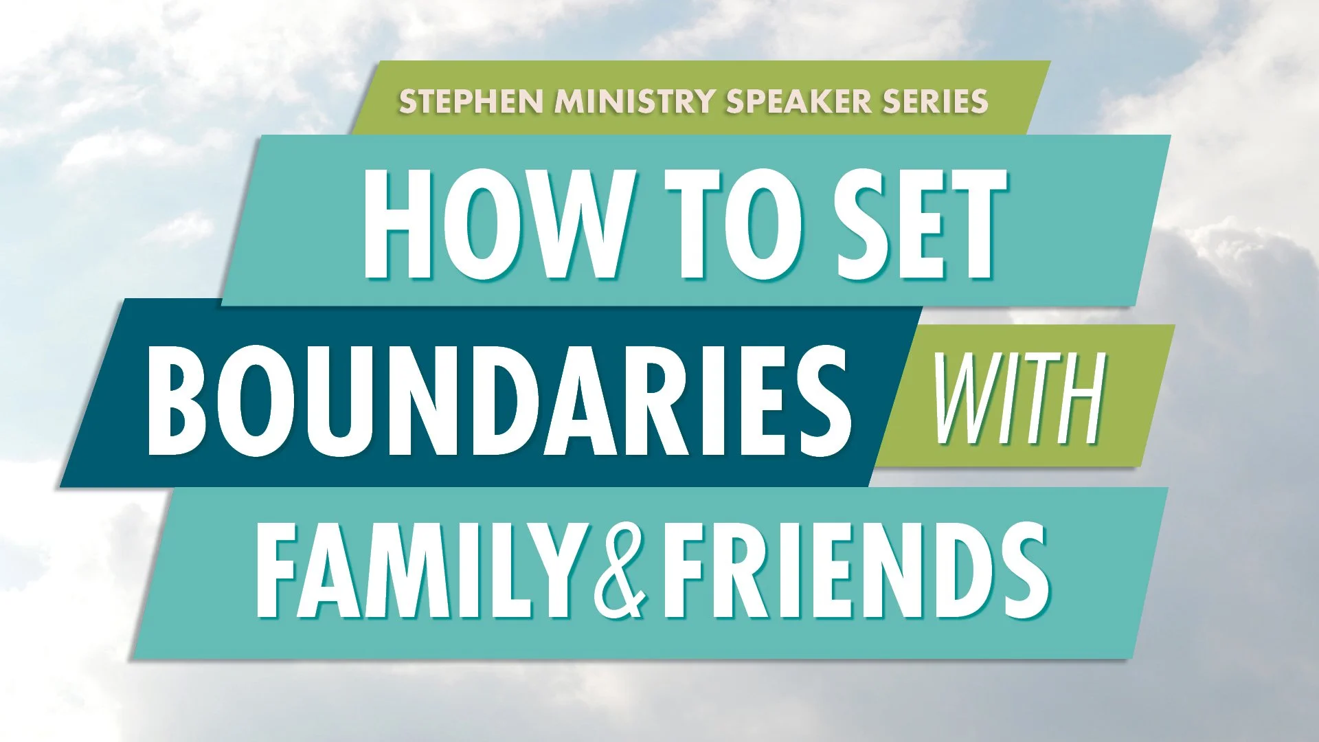 Stephen Ministry Speaker Series