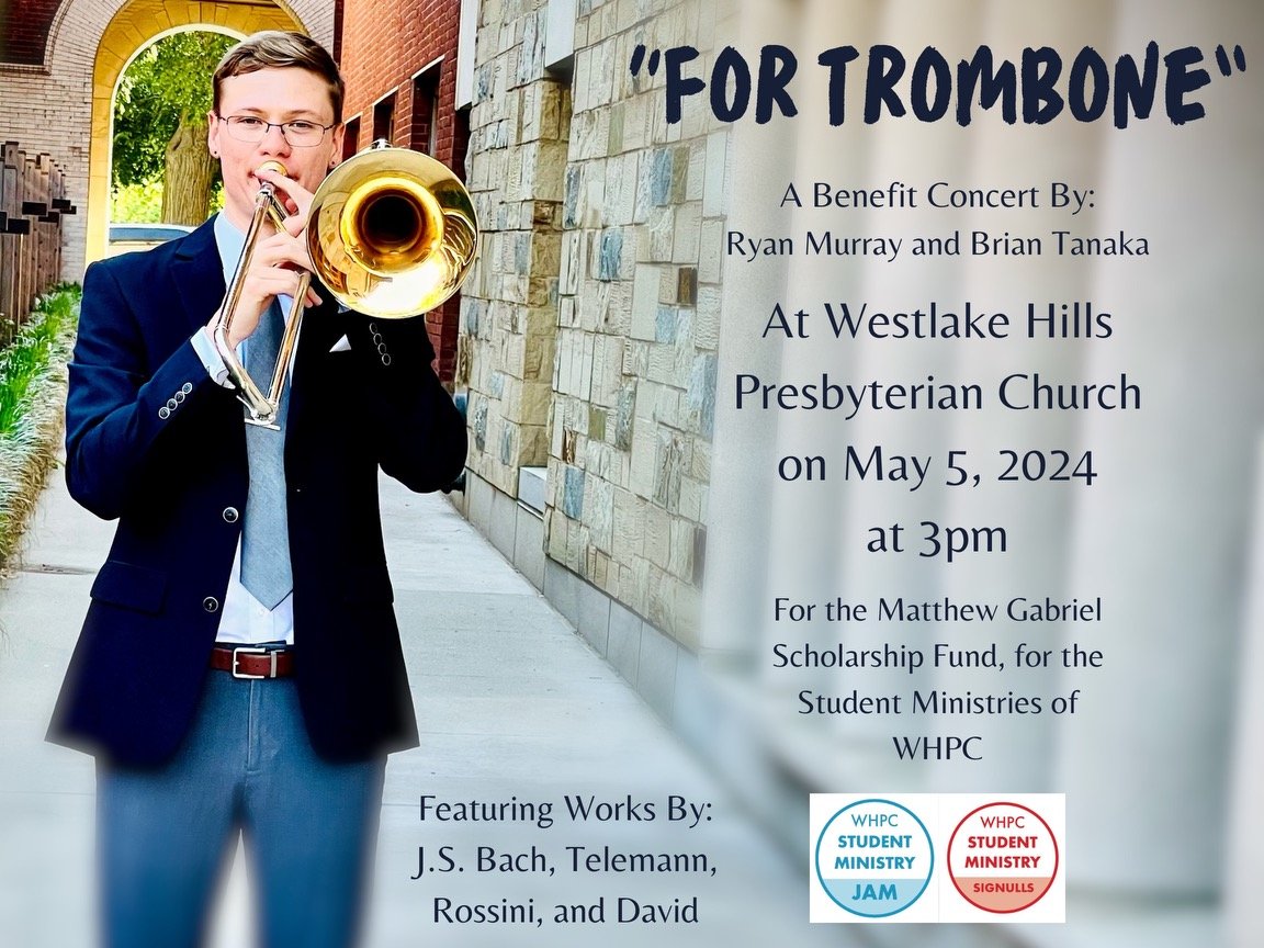 Join us this Sunday at 3 pm for a concert by Ryan Murray, trombone, and Brian Tanaka, piano, to benefit the Matthew Gabriel Scholarship Fund for WHPC Student Ministries. Featuring works by: J.S. Bach, Telemann, Rossini, and David.

 Donate to the Mat