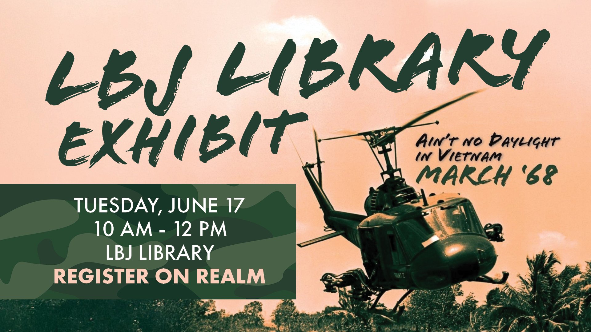 Join us for a visit to the LBJ Library to explore the temporary exhibition, Ain&rsquo;t No Daylight in Vietnam: March 1968. This compelling exhibition offers an in-depth exploration of the Vietnam War, focusing on the pivotal month of March 1968 and 