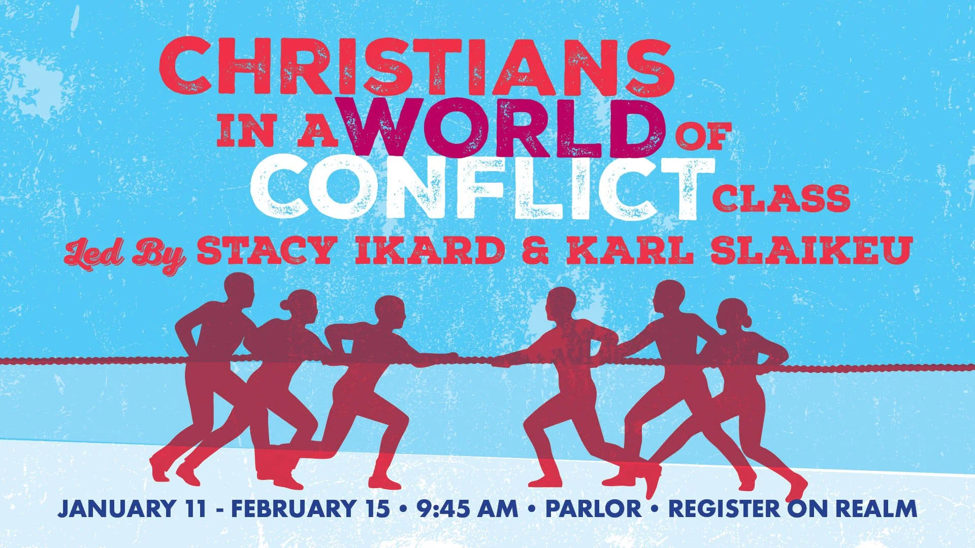 Christians in a World of Conflict Class