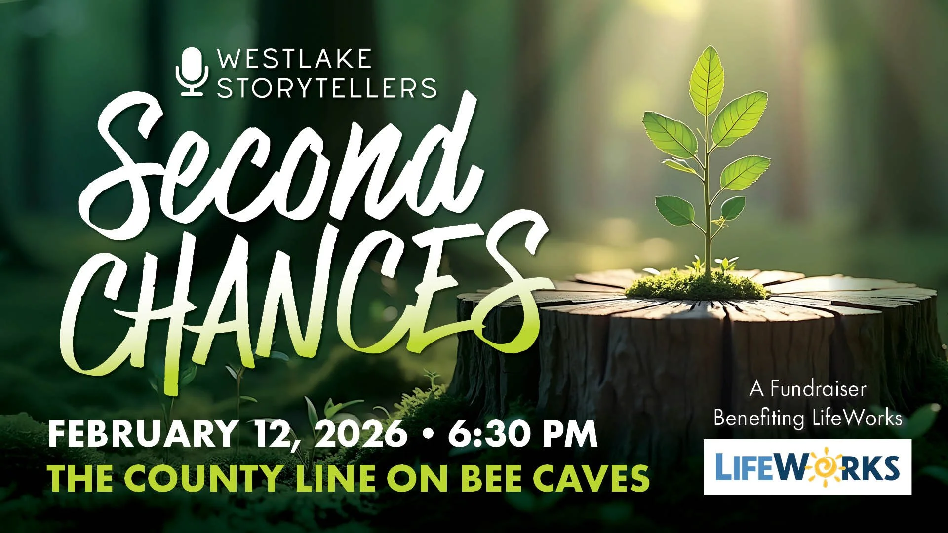 Westlake Storyteller's Presents: Second Chances Story Night
Thursday, February 12 | 6:30 - 8 pm� | County Line on Bee Caves Rd
...�
�Join us for an unforgettable evening where real people share their tales of second chances and new beginnings. This i