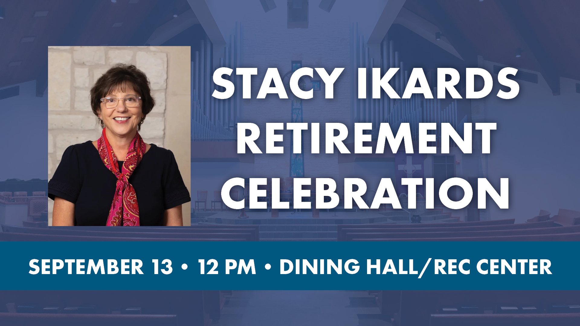 Pastor Stacy's﻿ Retirement Celebration