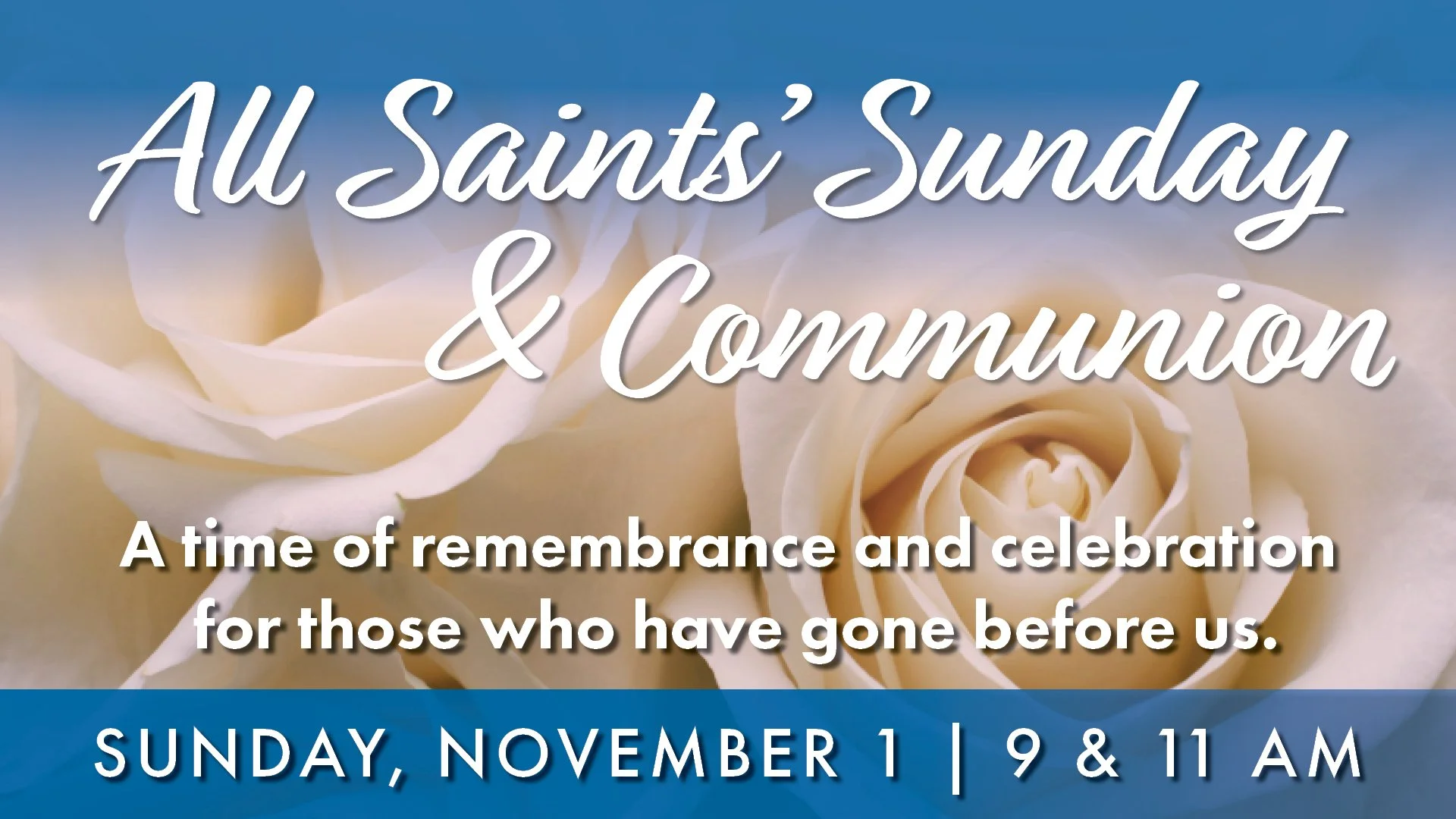 All Saints' Sunday & Communion