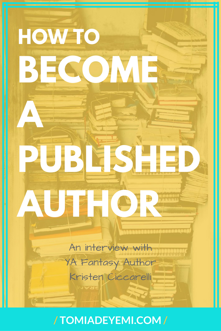 How To Become A Published Author: Kristen Ciccarelli's Story