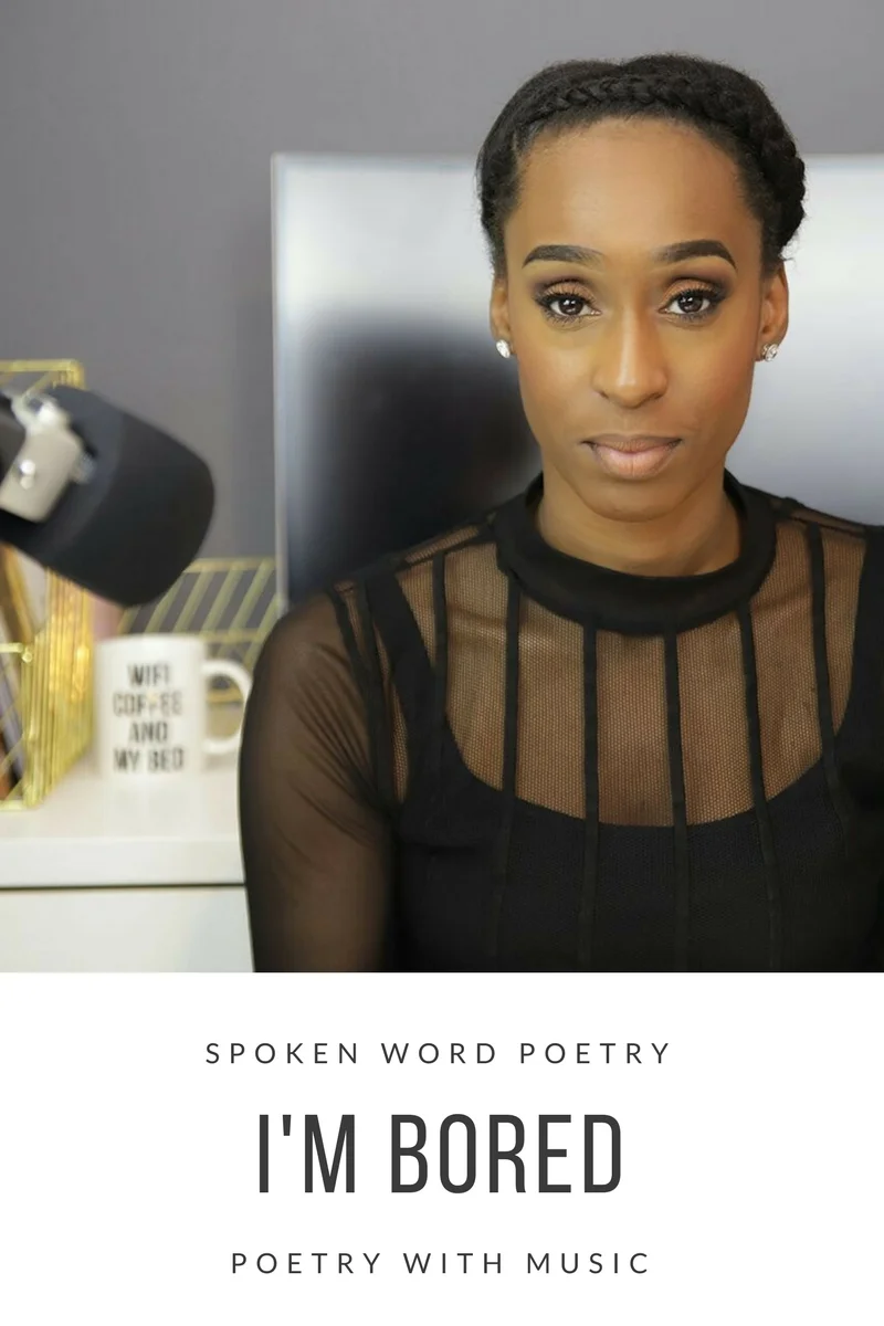 I'm Bored - Spoken Word Poetry Video