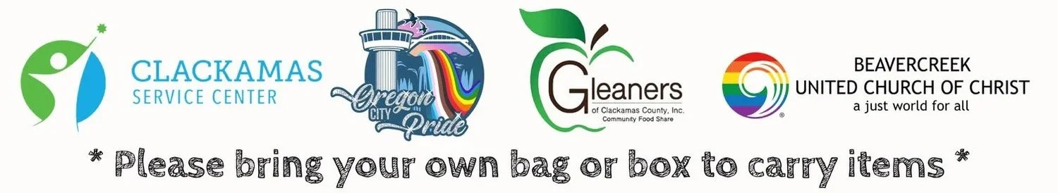 Logos for Clackamas Service Center, Oregon City Pride, Gleaners of Clackamas County, Beavercreek United Church of Christ, with the note to please bring your own bag or box to carry items