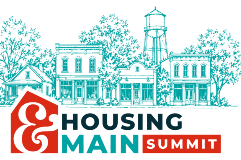 Housing &amp; Main: Small Town Housing and Downtown Regeneration Summit