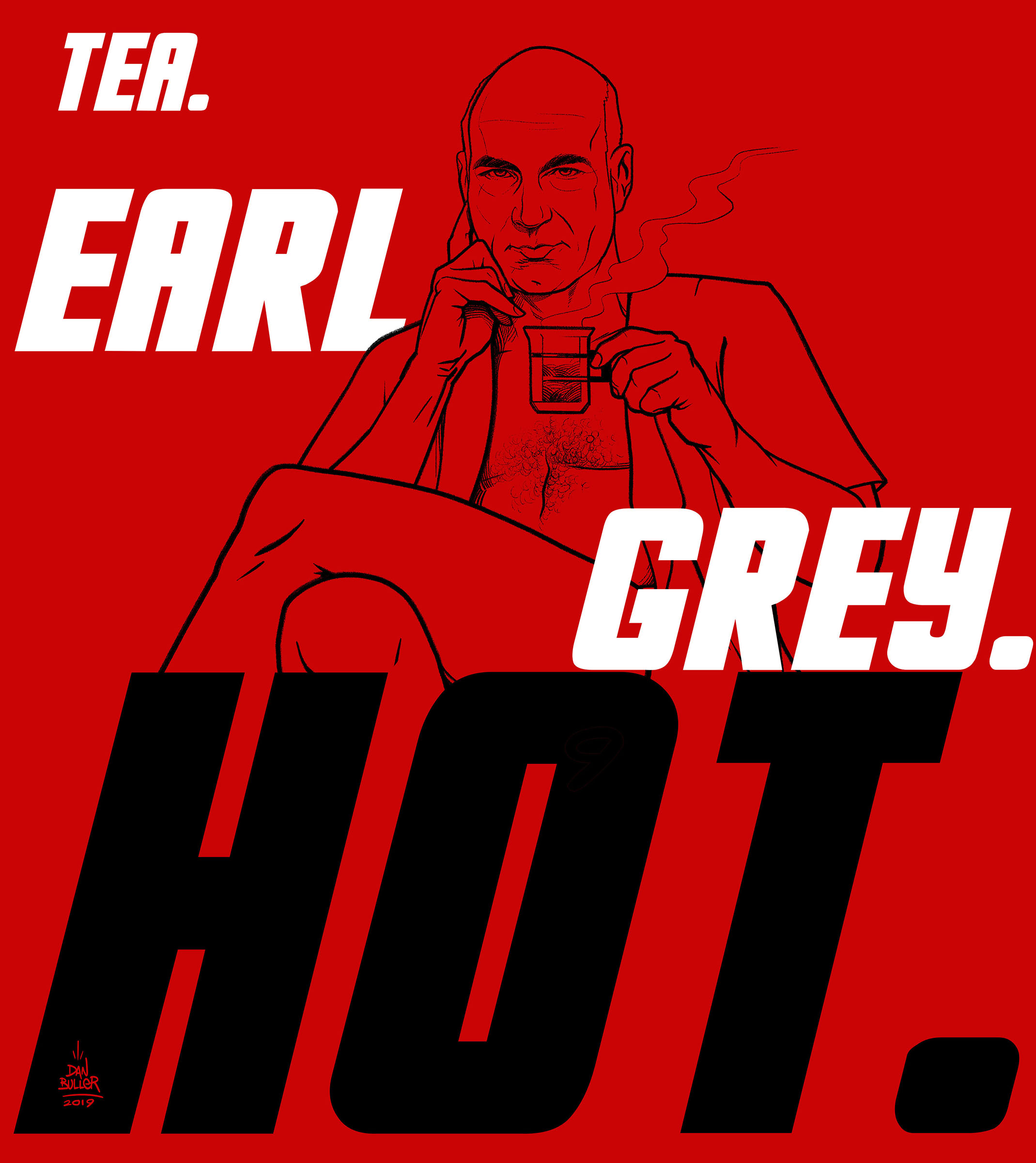 Tea. Earl Grey. Hot.