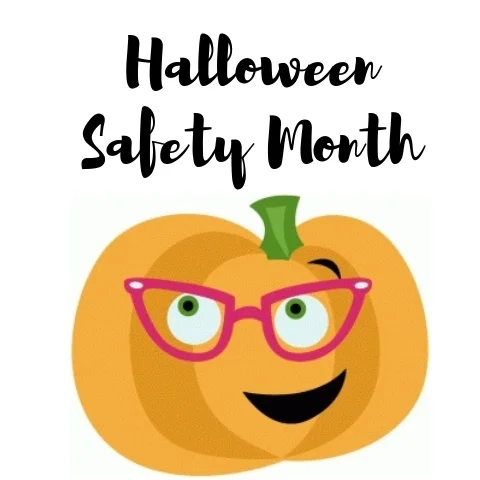 October is Halloween Safety Month! 
